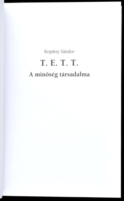 Kopátsy Sándor: TETT A minőség társadalma. Bp., 2022. Pallas Athéné Kiadói vászonkötésben - Image 2