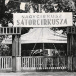 Budapest XIV. A Fővárosi Nagycirkusz új Sátorcirkusza a Ligetben a Dózsa György út és a Damjanich utca kereszteződésénél / Hungarian circus tent