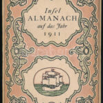 Insel Almanach 1911. Leipzig, 1911. Insel Verlag, 243p. Német nyelven. Számos illusztrációval. Kiadói papírkötés, kissé sérült gerinccel, kissé kopott borítóval.
