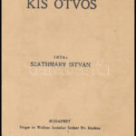 Szathmáry István: A kis ötövös. Bp., é.n., Singer és Wolfner. 52p. Kiadói papírkötés, kissé laza kötéssel. - Image 2