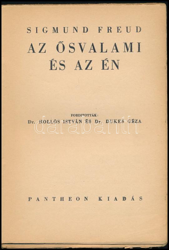 Sigmund Freud: Az ősvalami és én. Bp., é.n., Pantheon. Kiadó papírkötés, kissé foltos borítóval. - Image 2