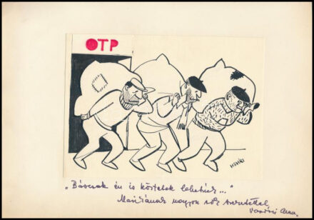 Vasvári Anna (1923-1990): 'Bárcsak én is köztetek lehetnék...' (OTP karikatúra). Filctoll, kollázs, papír. Jelezve jobbra lent. Vasvári Anna autográf ajándékozási soraival. Papírra kasírozva. 13,5x19 cm
