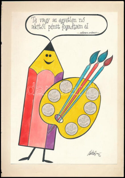 Vértes György (1930-1979): 'Te vagy az egyetlen nő... (karikatúra). Tus, akvarell, kollázs, papír. Jelezve jobbra lent. Papírra kasírozva 25,5x18 cm