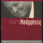 Perger István-Köves Pál-Varga Gergely-Németh Era-Gréczy Zsolt: Medgyessy. Bp., 2004, Ringier - Magyar Hírlap Könyvek. Kiadói papírkötés.