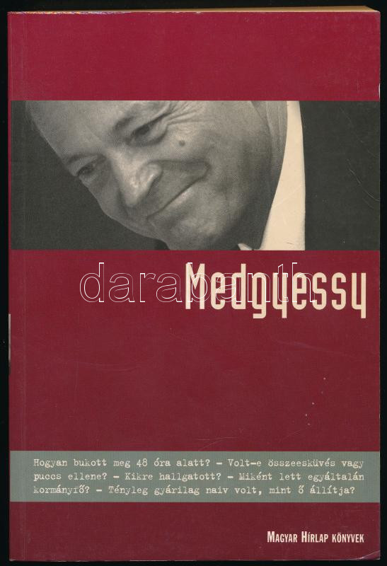 Perger István-Köves Pál-Varga Gergely-Németh Era-Gréczy Zsolt: Medgyessy. Bp., 2004, Ringier - Magyar Hírlap Könyvek. Kiadói papírkötés.
