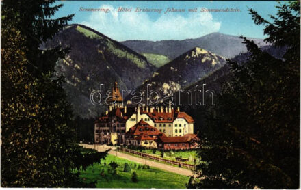Semmering, Hotel Erzherzog Johann mit Sonnwendstein