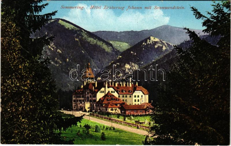 Semmering, Hotel Erzherzog Johann mit Sonnwendstein