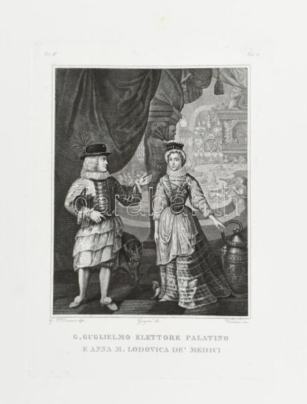 Cca. 1830. Antonio Viviani (1797-1854): G. GUGLIELMO ELETTORE PALATINO E ANNA M. LODOVICA DE' MEDICI. Rézmetszet, papír. Ázási nyomokkal. 26x19cm