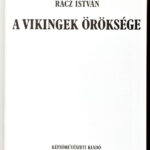 Rácz István: A vikingek öröksége. Bp., 1983, Képzőművészeti. Kiadói egészvászon-kötésben, kiadói papír védőborítóval. - Image 2
