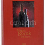 Magyar borok évkönyve. 2003. Szerk.: Kele István. Harkány, 2002, Ackermann. Kiadói kartonált papírkötés, kiadói papír védőborítóban.