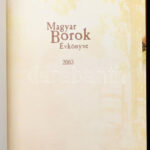 Magyar borok évkönyve. 2003. Szerk.: Kele István. Harkány, 2002, Ackermann. Kiadói kartonált papírkötés, kiadói papír védőborítóban. - Image 2