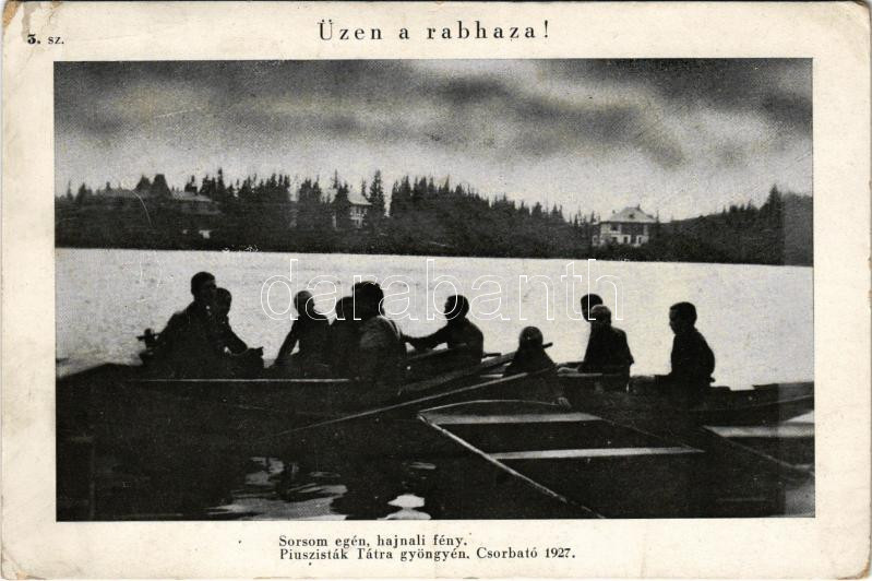 Üzen a rabhaza! 3. sz. Sorsom egén, hajnali fény. Piuszisták Tátra gyöngyén. Csorbató 1927. / Hungarian irredenta propaganda, Strbské Pleso (EK)