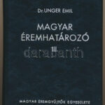 Dr. Unger Emil: Magyar éremhatározó III. kötet. Magyar Éremgyűjtők Egyesülete, Budapest, 1976. Második, átdolgozott kiadás. Használt, szép állapotban.