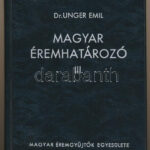 Dr. Unger Emil: Magyar éremhatározó III. Magyar Éremgyűjtők Egyesülete, Budapest, 1976. Második, átdolgozott kiadás. Használt, szép állapotban.
