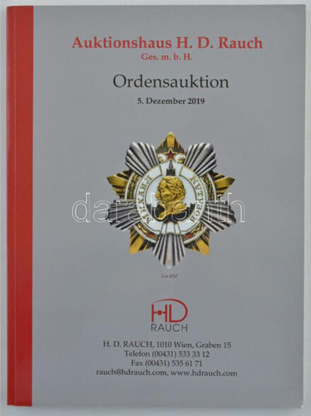 Auktionshaus H. D. Rauch GMBH - Ordensauktion - 5. Dezember 2019. H.D.Rauch, Wien, 2019. Jó állapotban. Auktionshaus H. D. Rauch GMBH - Ordensauktion - 5. Dezember 2019. H.D.Rauch, Wien, 2019. Good condition.