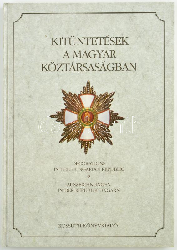 Zeidler Sándor: Kitüntetések a Magyar Köztársaságban. Kossuth Könyvkiadó, Budapest, 1995. Magyar, angol és német nyelvű kötet. Használt, jó állapotban.