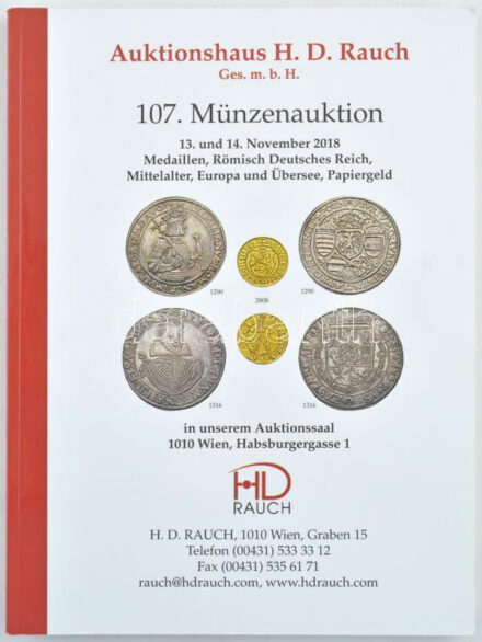 Auktionshaus H. D. Rauch GMBH - 107. Münzenauktion. H.D.Rauch, Wien, 2018. Használt, de szép állapot. Auktionshaus H. D. Rauch GMBH - 107. Münzenauktion. H.D.Rauch, Wien, 2018. Used but in good condition.