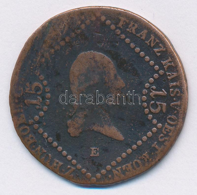 1807E 15kr Cu 'I. Ferenc' T:3 Krause KM#2138