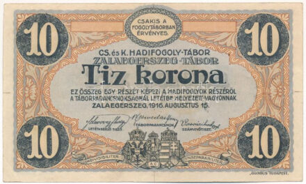 Zalaegerszeg / Hadifogolytábor 1916. augusztus 15. 10K sorozat- és sorszám nélkül, illesztővonalakkal (formulare) T:II,II- Adamo HHZ-1.7.5V