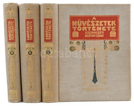 A művészetek története a legrégebbi időktől a XIX. század végéig. I-III. kötet. Szerk.: Beöthy Zsolt. I. kötet: Ókor. II. kötet: Középkor. III. kötet: Új-kor. Bp.,1906-1912, Lampel R. (Wodianer F. és Fiai), XI+556 p.+ XXIX t.;