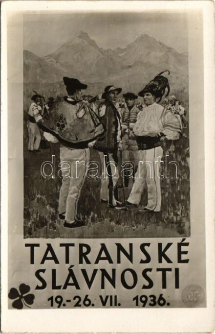 1938 Tátra, Magas Tátra, Vysoké Tatry; Tatranské Slávnosti 19-26. VII. 1936. / Tátra ünnepségek, reklám, folklór / High Tatras Festivities in 1936, advertisement card
