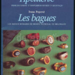 Ivana Popovic: Les bagues Les bijoux romains de musée national de Belgrade. Beograd, 1992. 127p. Kiadói papírkötésben