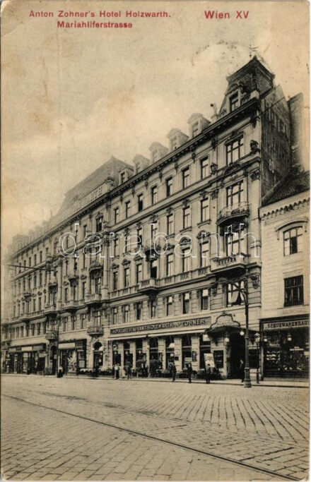 1908 Wien, Vienna, Bécs XV. Anton Zohner's Hotel und Restaurant Holzwarth, Schuhwarenhaus. Mariahilferstraße 156-160. (EK)