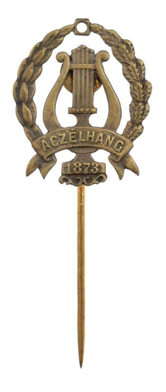 ~1900. 'Aczélhang - 1873' a MÁV Gépgyár amatőr munkáskórusának bronz jelvénye T:1-