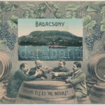 1907 Badacsony, Vígan élj és ne búsulj! Montázs boros hordókkal, szőlőkkel és gőzhajóval. Löwy B. kiadása (EB)