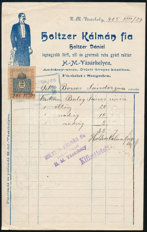 1905 Hódmezővásárhely, Holtzer Kálmán fia Holtzer Dániel Legnagyobb Férfi, Női és Gyermek Ruha Gyári Raktárának fejléces számlája, 2 f. okmánybélyeggel