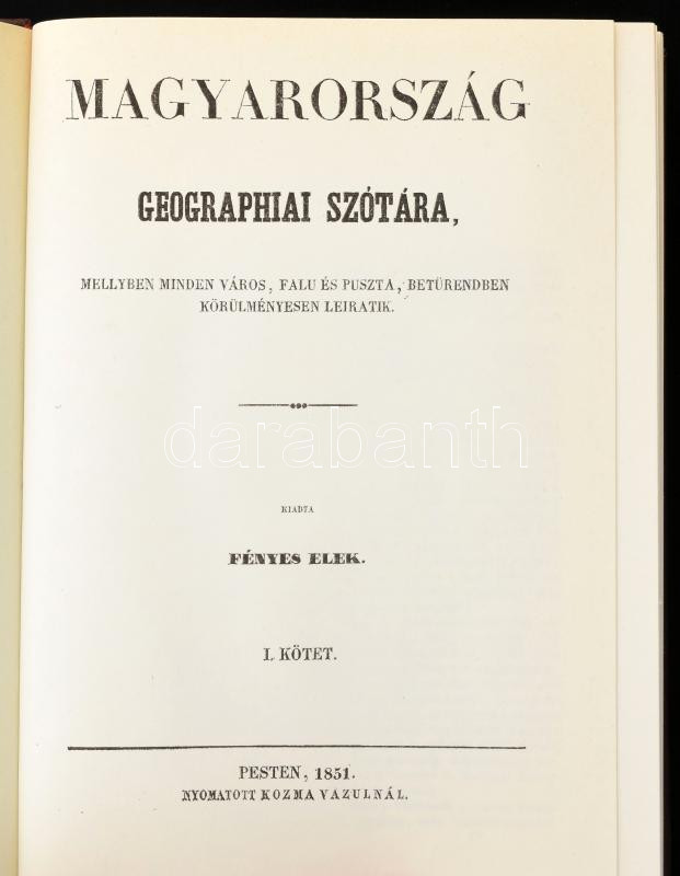 Fényes Elek: Magyarország geographiai szótára I-II. Bp., 1984, Magyar Könyvkiadók és Könyvterjesztők Egyesülése-Állami Könyvterjesztő Vállalat. Az 1851-es reprint kiadása! Kiadói műbőr kötés, jó állapotban. - Image 2