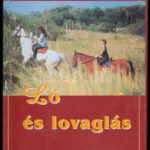 Flandorffer Tamás-Hajas József: Ló és lovaglás. Bp.,1997,Noran. Kiadói papírkötés, volt könyvtári példány.