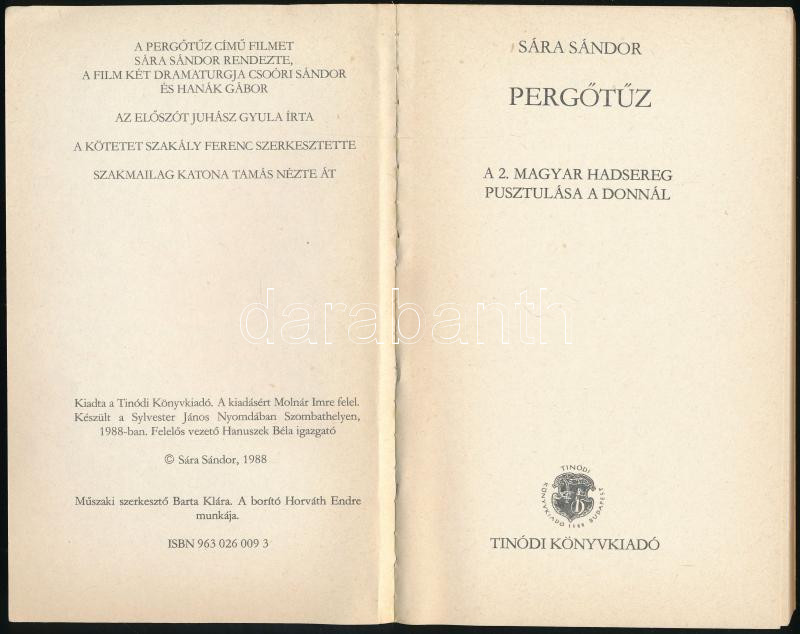 Sára Sándor: Pergőtűz. A 2. magyar hadsereg pusztulása a Donnál. Bp., 1988. Tinódi. Első kiadás. Kiadói papírkötés, néhány lap szélén kis foltokkal, egy lapon kisebb sarokhiánnyal. - Image 2