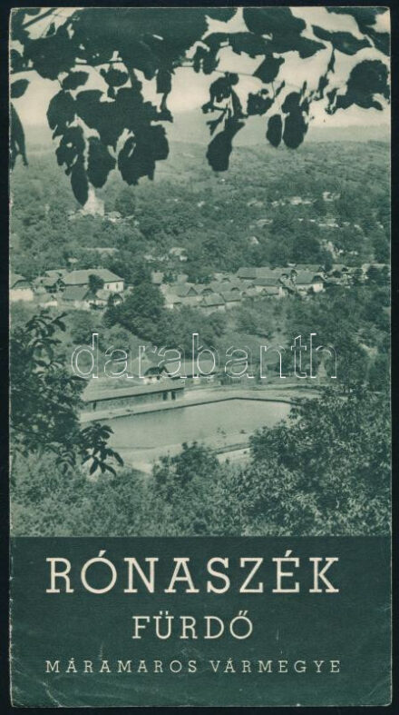 cca 1940 Kárpátaljai kihajtható úti prospektusok, 2 db: Rónaszék Fürdő Máramaros vármegye, és 'Jöjjön a Mencsulra üdülni!'. Fekete-fehér fotókkal illusztrált.