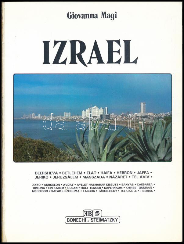 Izrael képes útikönyv 250 fotóval, magyar nyelvű kiadás Bonechi-Stiematzky - Image 2