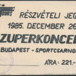 1985 Szuperkoncert részvételi jegy + belépőjegy, Budapest Sportcsarnok, MÁV bélyegzővel