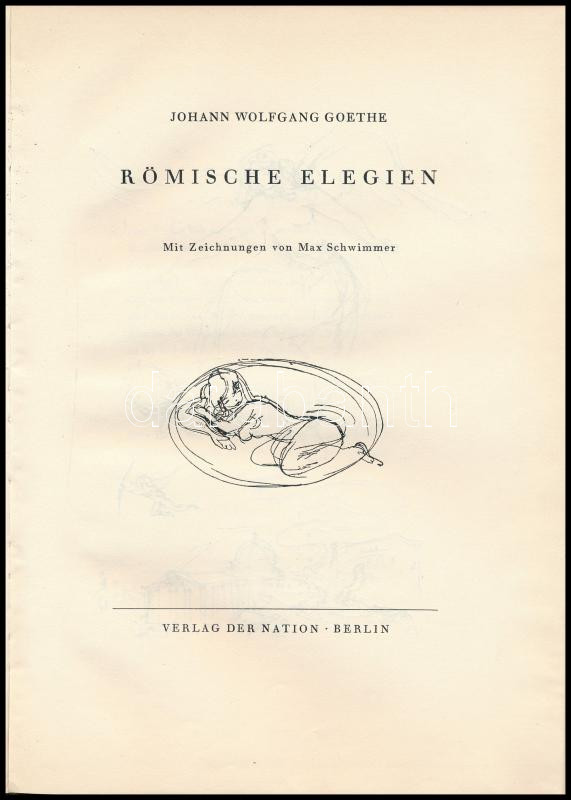 Goethe: Römische Elegien mit Zeichnungen von Max Schwimmer. Berlin, Nation. Egészvászon kötésben - Image 2