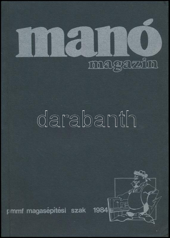 1984-1986 Manó Magazin 2 száma. PMMF Magasépítési Szak. Humoros főiskolai újság. - Image 2