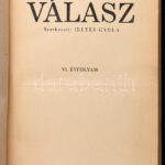 1946 Válasz. VI. évf. Szerk.: Illyés Gyula. Bp., Antiqua Rt., 4+287+1 p. Kopott félvászon-kötésben
