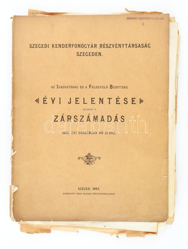 1892 A Szegedi Kenderfonó Gyárral kapcsolatos okmányok, fejléces papírok, stb.