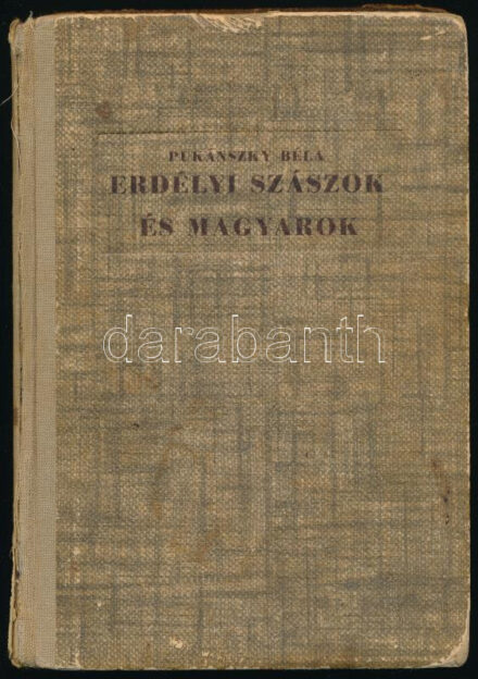 Pukánszky Béla: Erdélyi szászok és magyarok. Bp.,1943, Danubia. Kiadói félvászon kötés, kopott borítóval, a gerincen és az elülső táblán sérüléssel.