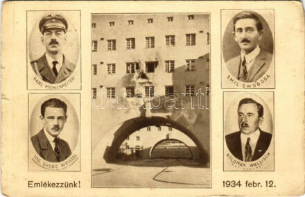 Emlékezzünk! Az 1934-es osztrák polgárháborúban kivégzett szociáldemokraták / Die Februarkämpfe 1934 in Wien, Karl-Marx-Hof; Karl Münichreiter, Emil Swoboda, ing. Georg Weissel, Koloman Wallisch / Austrian Civil War commemorative