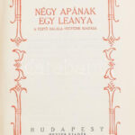 Móra Ferenc: Négy apának egy lánya. Bp., é.n. Génius. Kiadói bőrkötésben kis kopással