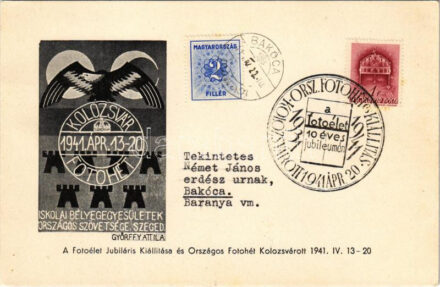 1941 Kolozsvár, Cluj; Iskolai Bélyegegyesületek Országos Szövetsége Szeged (Győrffy Attila) A Fotóélet Jubiláris Kiállítása és Országos Fotóhét Kolozsvárott. 1941. IV. 13-20. / photography exhibition + 'Országos Fotohét és