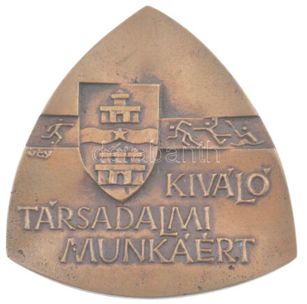 Várhelyi György (1942-) DN 'Kiváló Társadalmi Munkáért / Budapesti Testnevelési És Sporthivatal' bronz emlékérem (88mm) T:1-kis patina