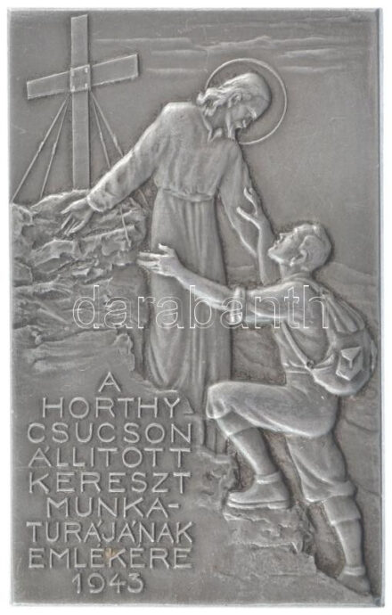 1943. 'A Horthy csúcson állított kereszt munkatúrájának emlékére' Al plakett, hátoldalon 'BERÁN N BPEST' gyártói jelzéssel (71x45mm) T:1-