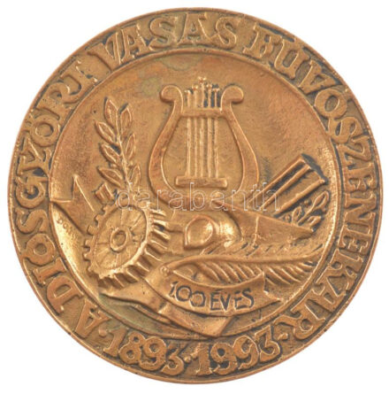 Boncsér Árpád (1945-) 1993. '100 éves a diósgyőri vasas fúvószenekar - 1893-1993' kétoldalas öntött bronz emlékérem (100mm) T:1