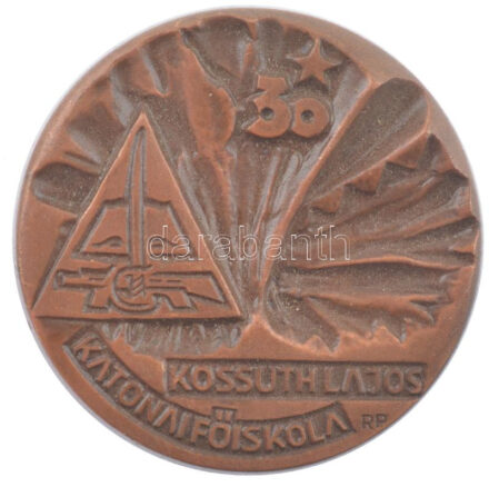 Rózsa Péter (1936-2015) 1997. '30 éves a Kossuth Lajos Katonai Főiskola' egyoldalas öntött bronz emlékérem (32mm) T:1-