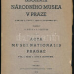 K. Guth / V. Vojtisek: Sborník Národního musea V Praze (A nemzeti múzeum gyűjteménye - cseh nyelvű). Nákladem Národniho Musea, Prága, 1939. Használt állapot