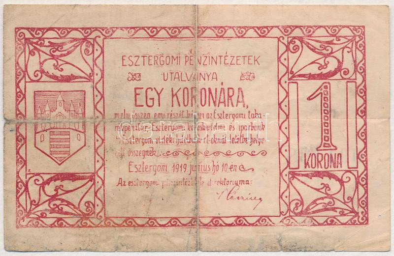 Esztergom 1919. június 10. 1K 'Esztergomi Pénzintézetek Utalványa' T:III- Adamo EST1.1